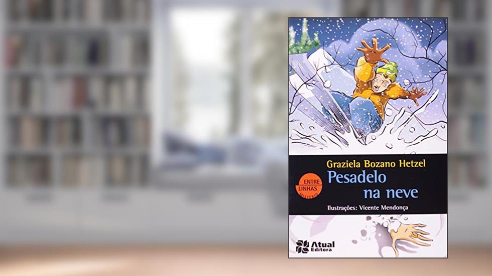 Pesadelo na neve, do autor Graziela Bozano Hetzel