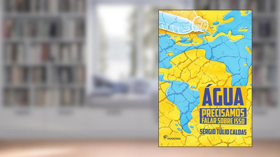 Agua - Precisamos Falar Sobre Isso, do autor Sergio Tulio Caldas