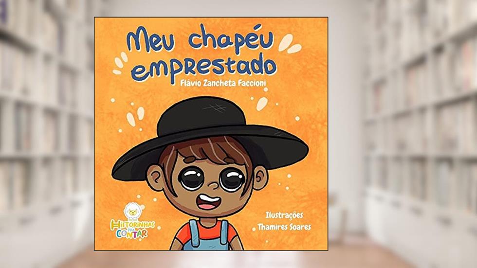Meu chapéu emprestado, do autor Flávio Zancheta Faccioni