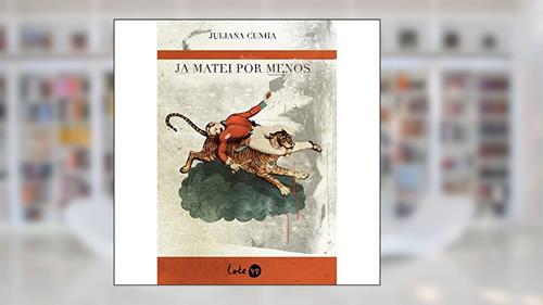 Já matei por menos, do autor Juliana Cunha