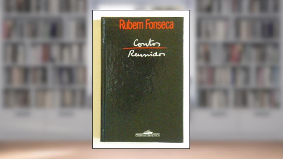Contos Reunidos, do autor Rubem Fonseca