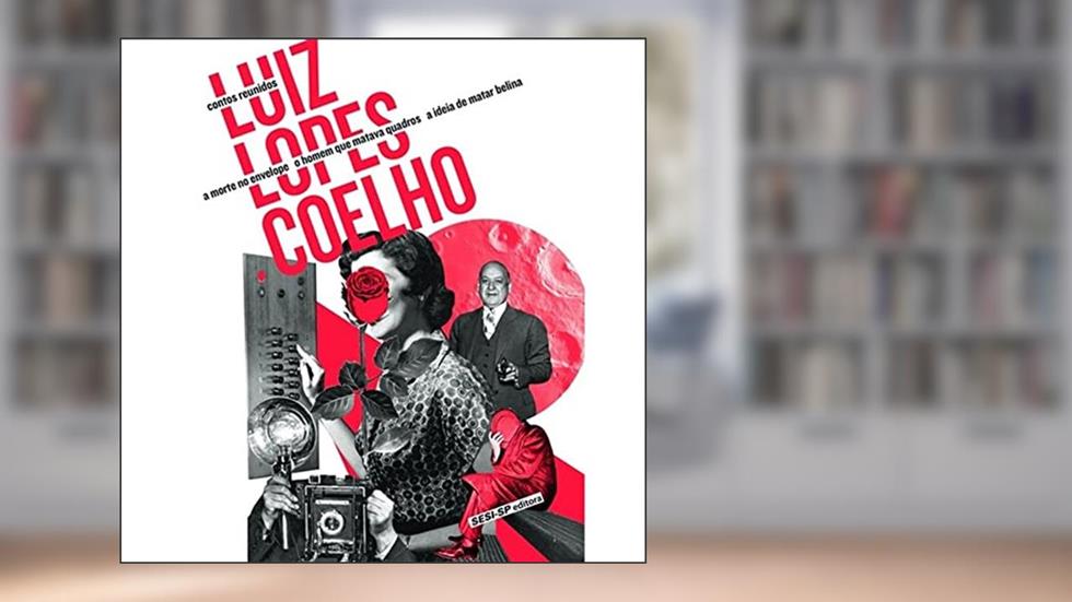 Contos Reunidos, do autor Luiz Lopes Coelho