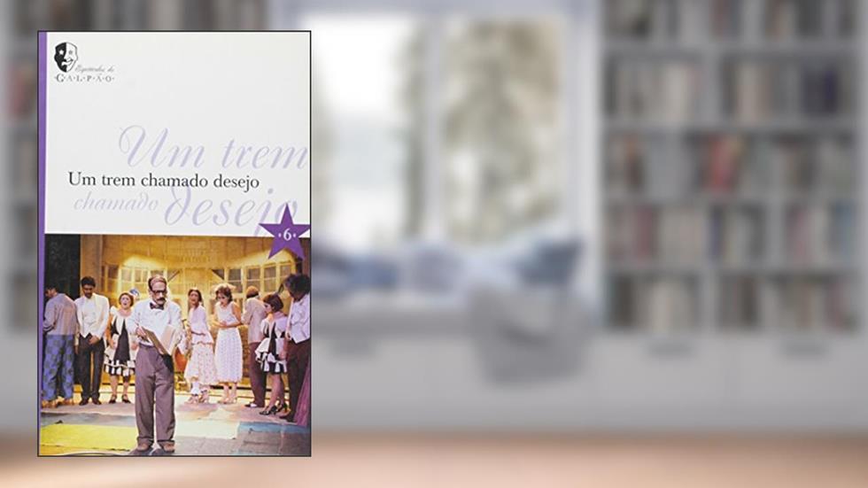 Um Trem Chamado Desejo, do autor Luís Alberto de Abreu
