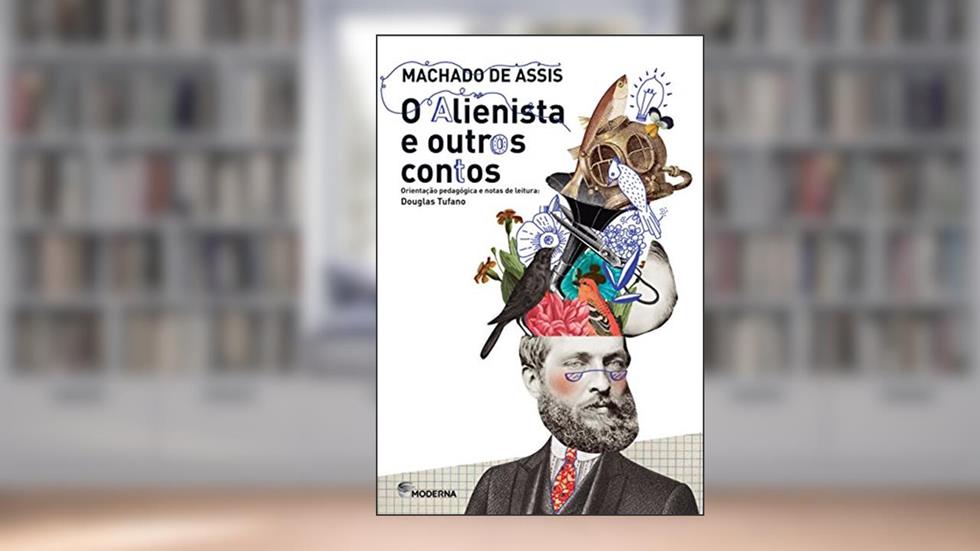 O alienista e outros contos, do autor Machado de Assis
