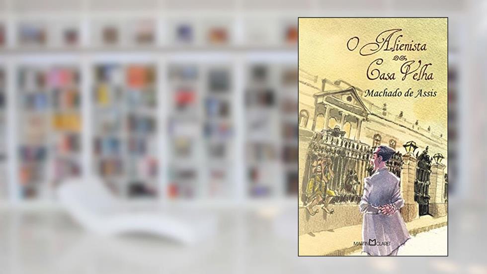 O Alienista: Casa velha: 141, do autor Machado de Assis