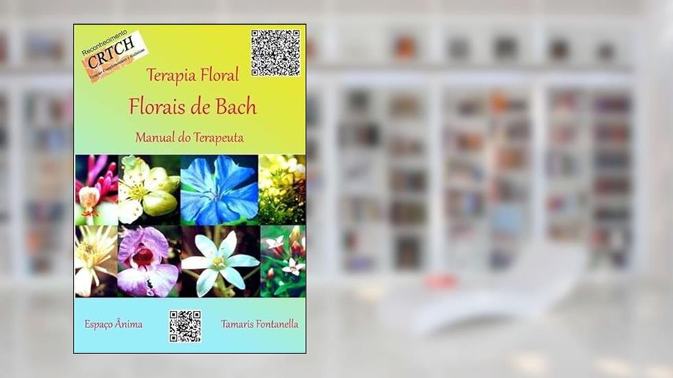 Terapia Floral.Florais de Bach, do autor Tamaris Fontanella