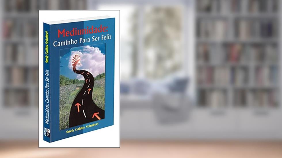 Mediunidade: Caminho para Ser Feliz, do autor Capa Comum
