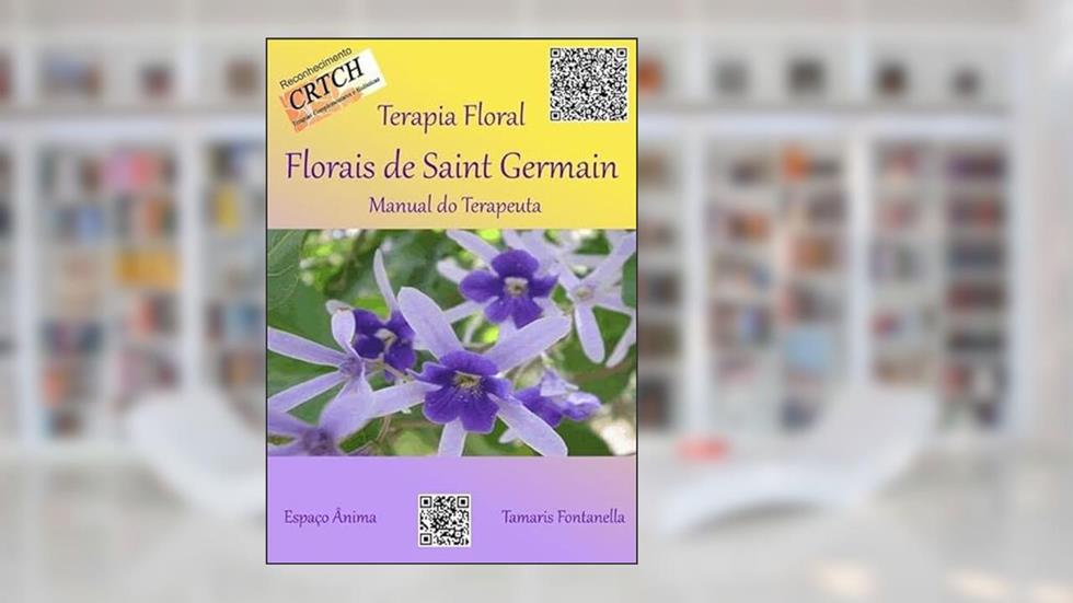Terapia Floral. Florais de Saint Germain, do autor Tamaris Fontanella
