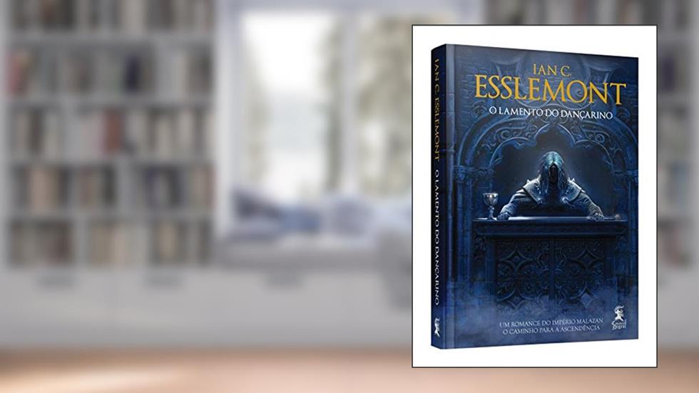 O LAMENTO DE DANÇARINO . O CAMINHO PARA A ASCENDÊNCIA, do autor Ian C. Esslemont