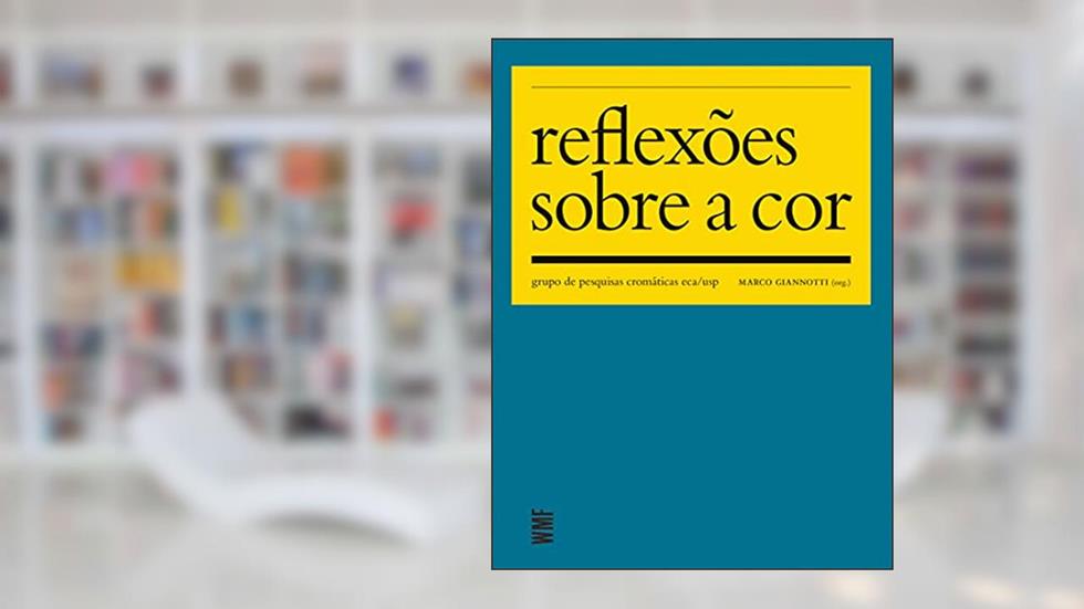 Reflexões sobre a cor, do autor Marco Giannotti