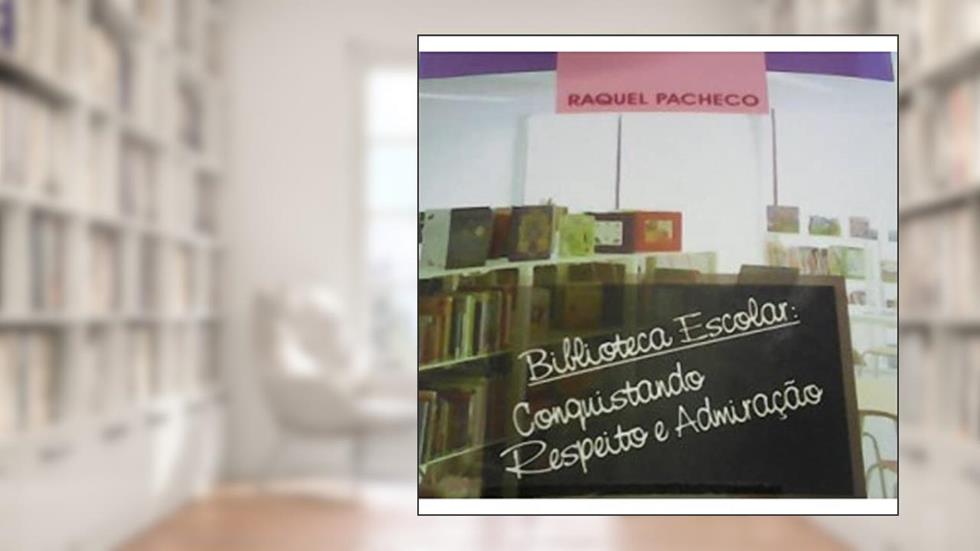 Biblioteca Escolar - Aut Catarinense, do autor Raquel Pacheco