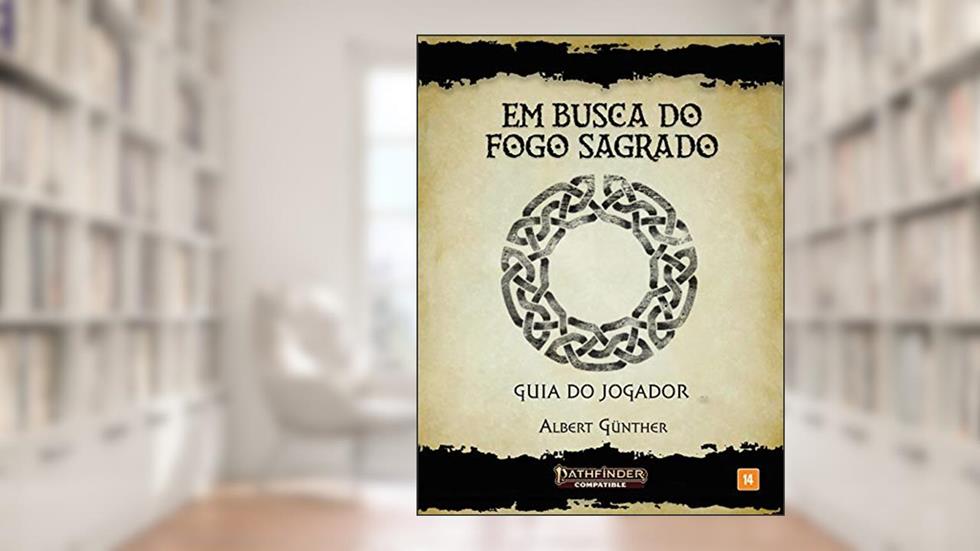 Em Busca do Fogo Sagrado: Guia do Jogador, do autor Albert Günther