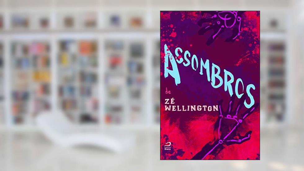 Assombros, do autor Zé Wellington