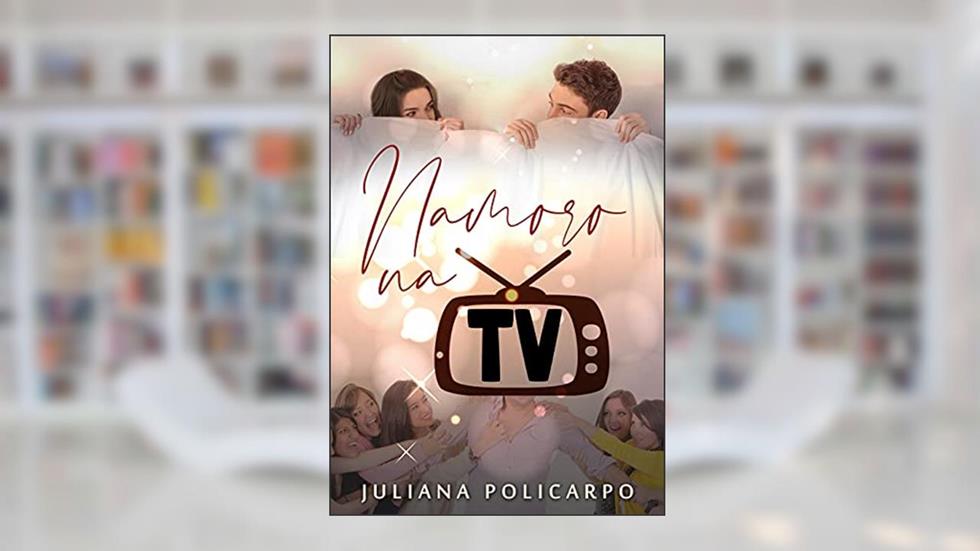 Namoro na TV, do autor Juliana Policarpo
