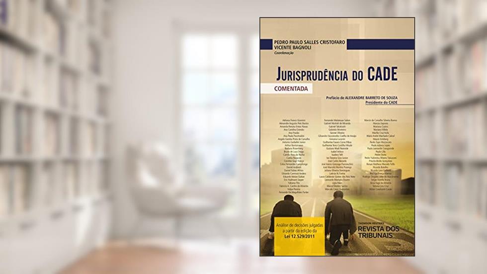 Jurisprudência do CADE Comentada, do autor Vicente Bagnoli; Pedro Paulo Salles Cristofaro