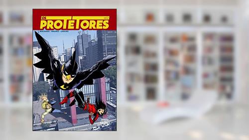 Capa de Os Protetores 2, do autor Nilton Machado; Francisco Mauriz; Erick Carjes