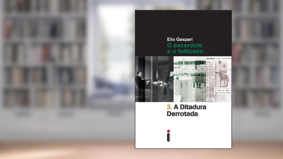 A ditadura derrotada (Coleção Ditadura Livro 3), do autor Elio Gaspari