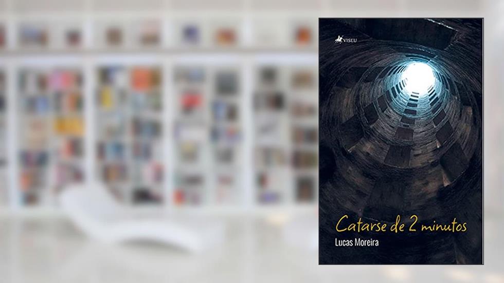Catarse de 2 minutos, do autor Lucas Moreira
