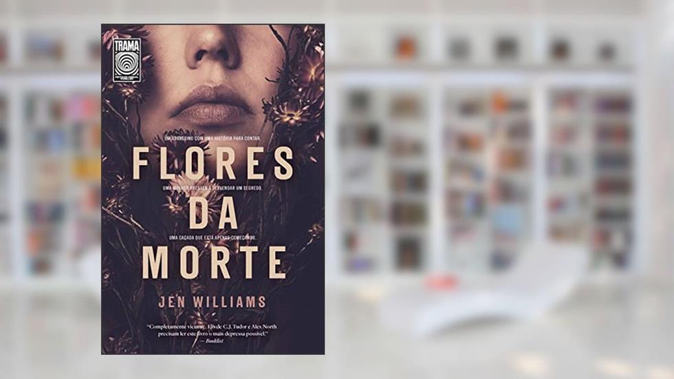 Flores da morte, do autor Jen Williams