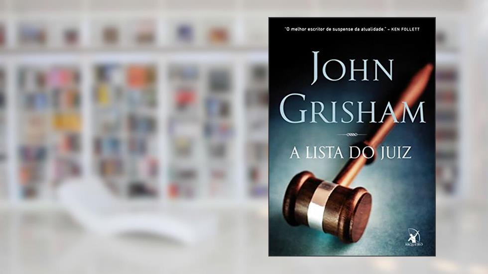 A lista do juiz, do autor John Grisham