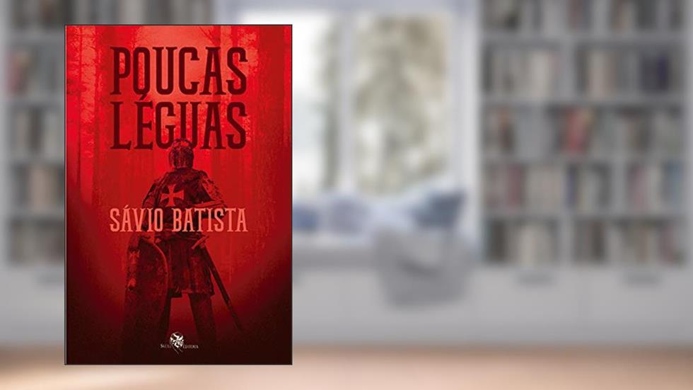 Poucas léguas, do autor Sávio Batista