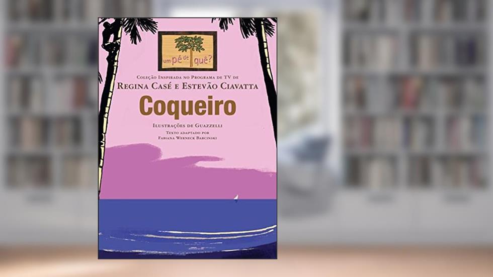 Coqueiro, do autor Regina Case; Estevao Ciavatta