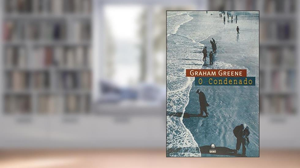 O CONDENADO, do autor Graham Greene