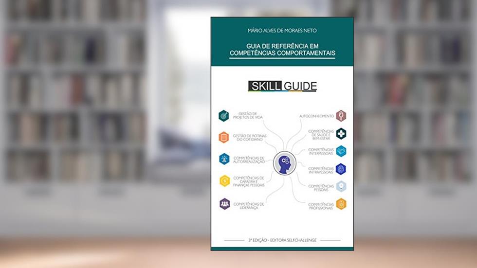 Guia de referência em competências comportamentais: skill guide, do autor Mário Alves de Moraes Neto