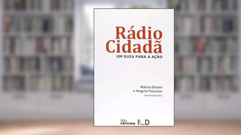 Rádio Cidadã. Um Guia Para a Ação, do autor Marcia Detoni