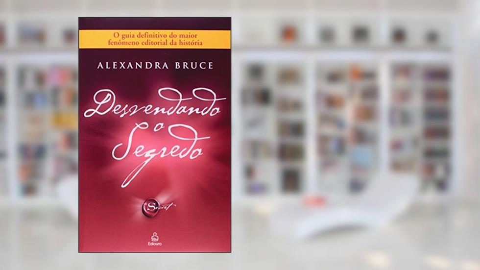 Desvendado o Segredo, do autor Alexandra Bruce