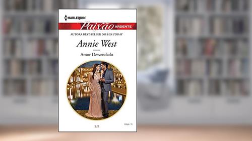 Capa de Amor Desvendado (Harlequin Jessica Especial Livro 10), do autor Annie West