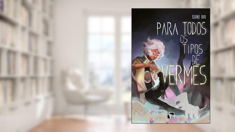 Para todos os tipos de vermes, do autor Kione Ayo