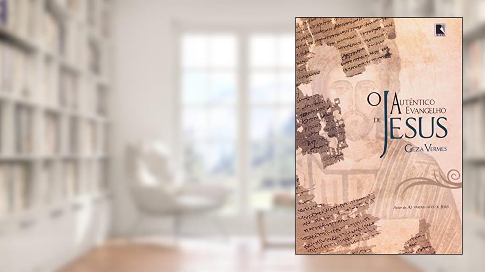 O Autentico Evangelho De Jesus, do autor Geza Vermes