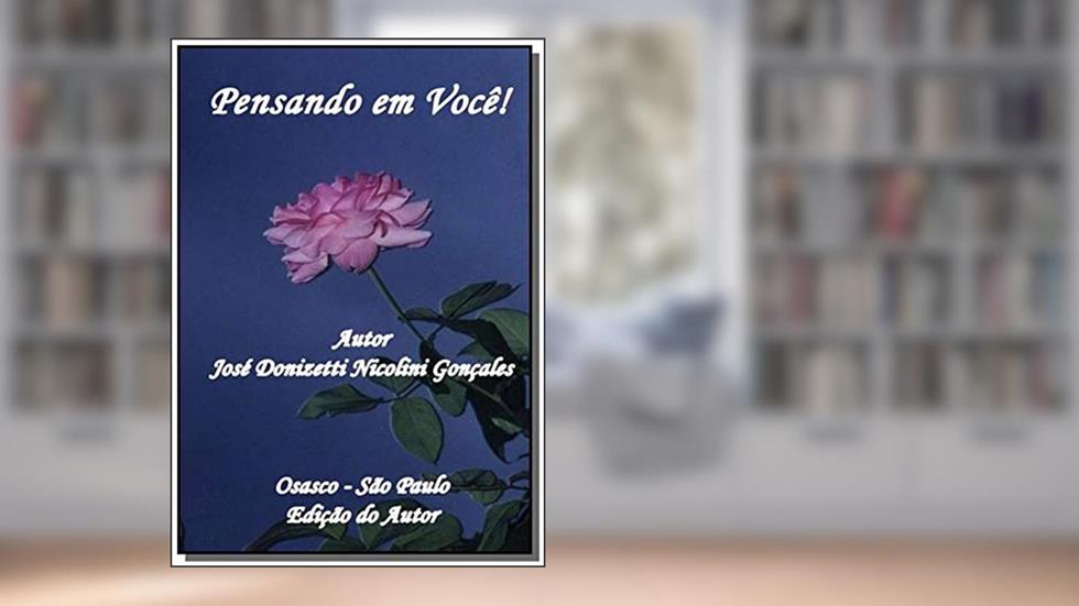 Pensando em Você!, do autor José Donizetti Nicolini Gonçales