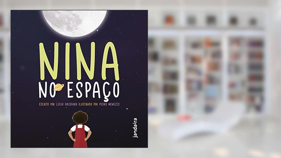 Nina no Espaço, do autor Lúcio Goldfarb