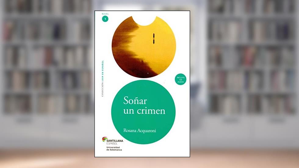 Soñar un crimen, do autor Rosana Acquaroni