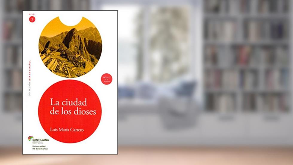 La ciudad de los dioses, do autor Luis María Carrero