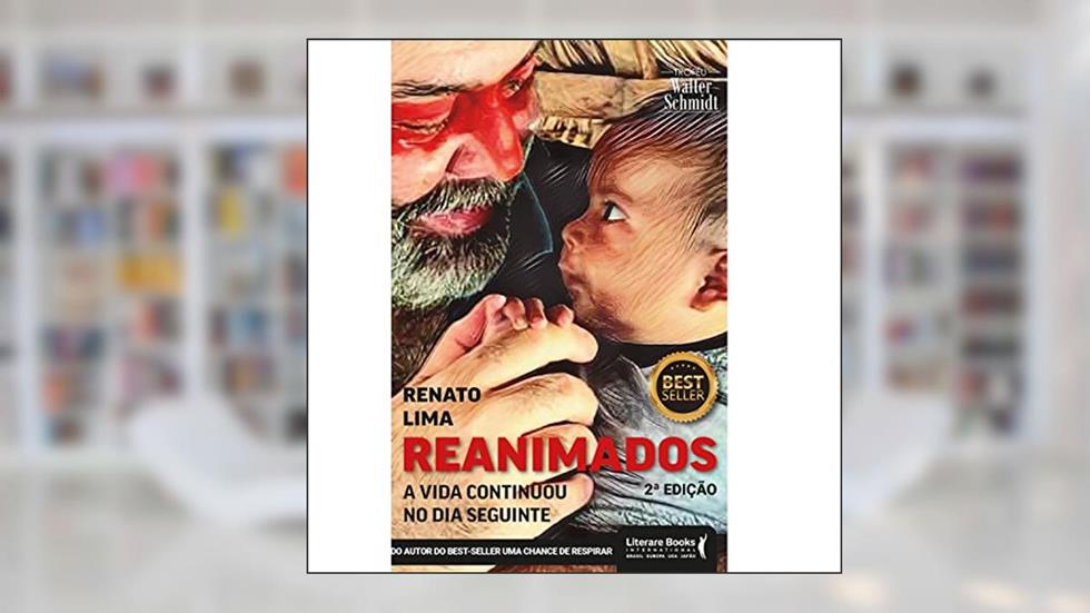 Reanimados: a vida continuou no dia seguinte, do autor Renato Lima