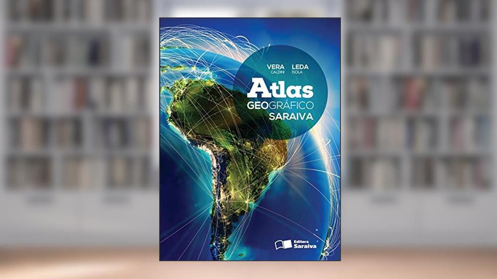 Atlas geográfico Saraiva - Volume único, do autor Vera Caldini; Leda Isola