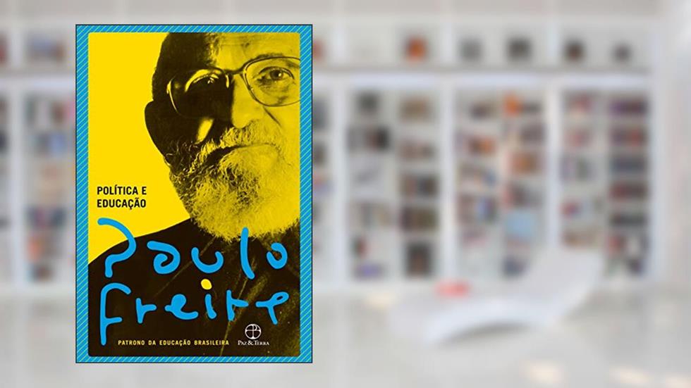 Política e educação, do autor Paulo Freire
