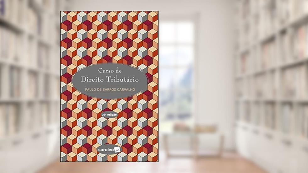 Curso de Direito Tributário, do autor Paulo de Barros Carvalho