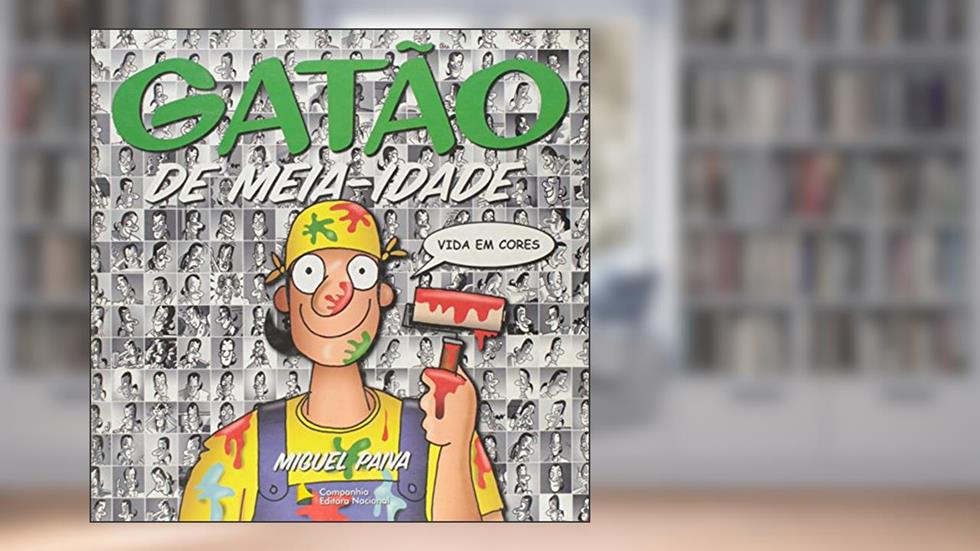 Vida Em Cores - Coleção Gatão De Meia-Idade, do autor Miguel Paiva