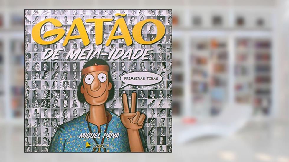Primeiras Tiras - Coleção Gatão De Meia-Idade, do autor Miguel Paiva