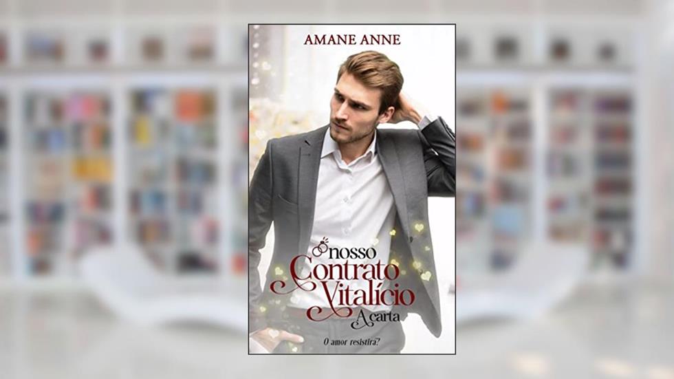 Nosso Contrato Vitalício: A carta, do autor Amane Anne