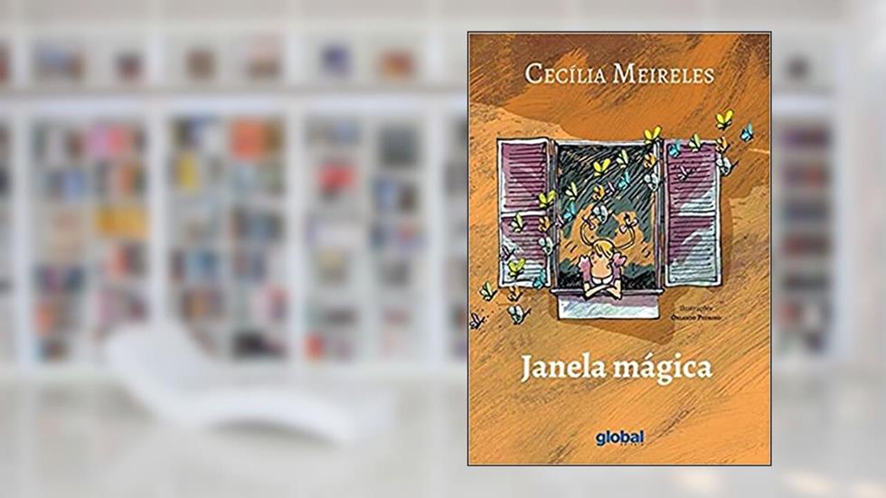 Janela mágica, do autor Cecília Meireles
