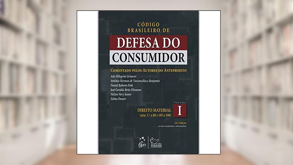 Código Brasileiro de Defesa do Consumidor Vol. I, do autor José Geraldo Brito Filomeno; Ada Pellegrini Grinover
