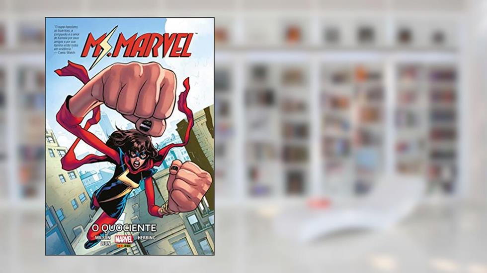 Ms. Marvel: o Quociente, do autor G. Willow Wilson; Saladin Ahmed; Rainbow Rowell
