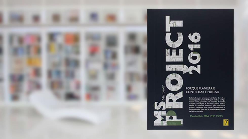 MS Project 2016, do autor Messias Reis