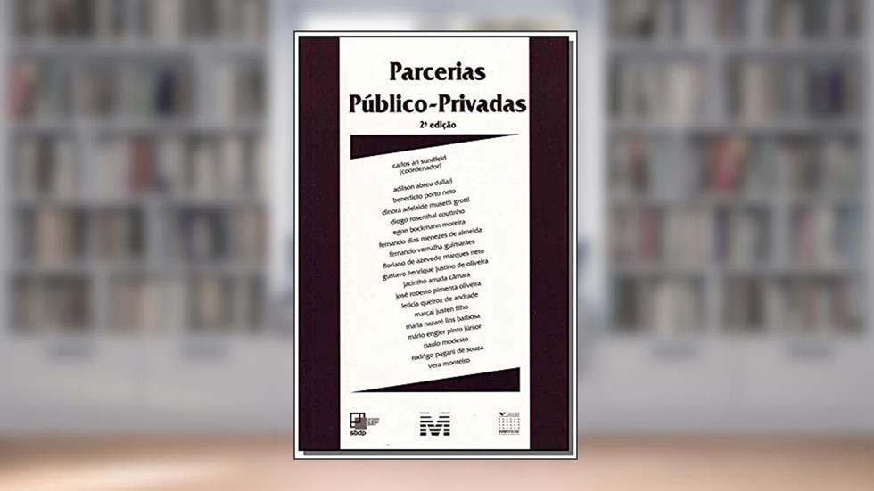 Parcerias público-privadas (Sbdp) - 2 ed./2011, do autor Carlos Ari Sundfeld