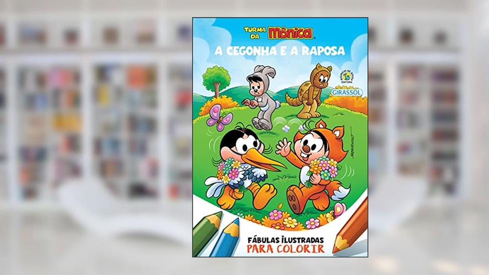 Turma da Mônica - Fábulas Ilustradas para Colorir - A Cegonha e A Raposa, do autor Mauricio de Sousa